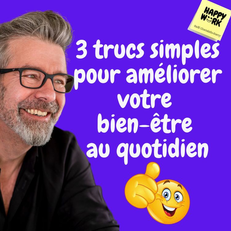 cover art for #776 - 3 trucs simples pour améliorer votre bien-être au quotidien