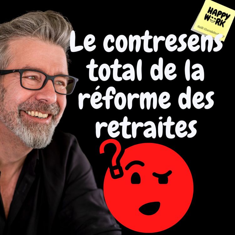 cover art for #788 - Le contresens total de la réforme des retraites