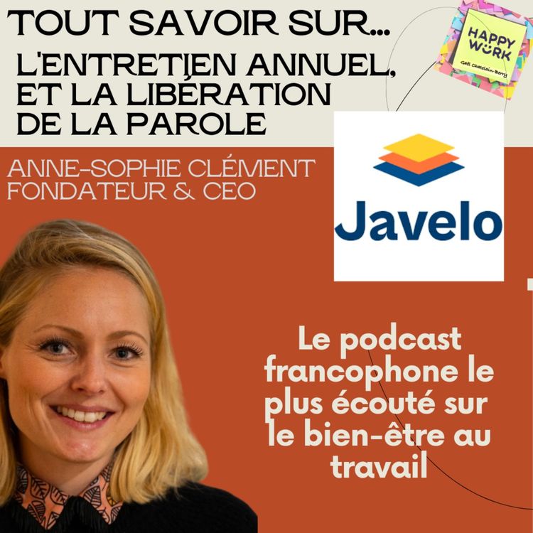 cover art for #830 - Tout savoir sur... l'entretien annuel, et la libération de la parole - entretien avec A.S. Clément - CEO de Javelo