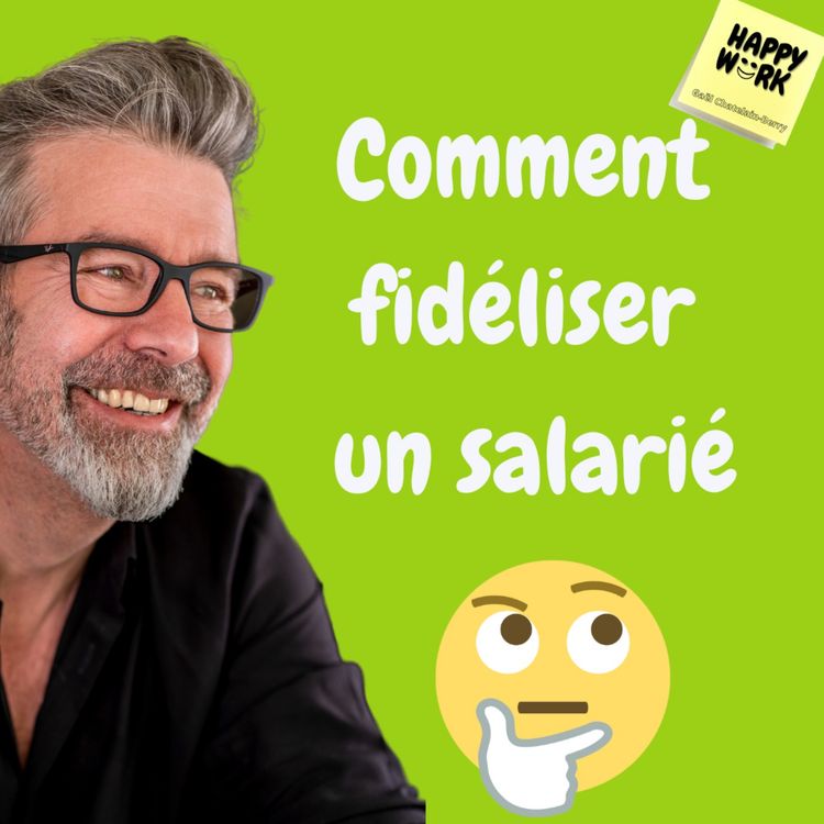 cover art for #879 - Comment fidéliser un salarié ?