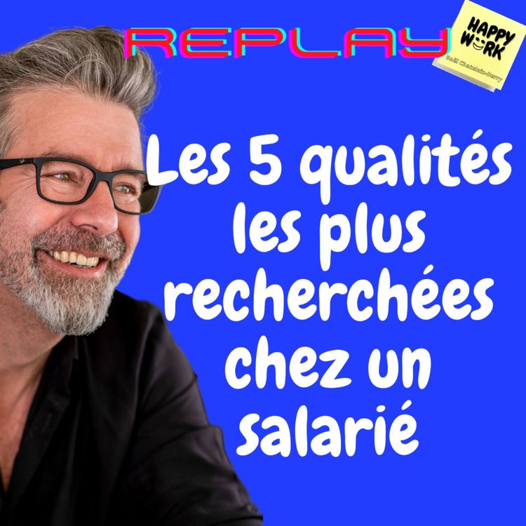 cover art for #891 - Les 5 qualités les plus recherchées chez un salarié