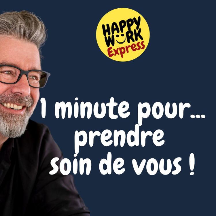 cover art for #895 - 1 minute pour... prendre soin de vous !