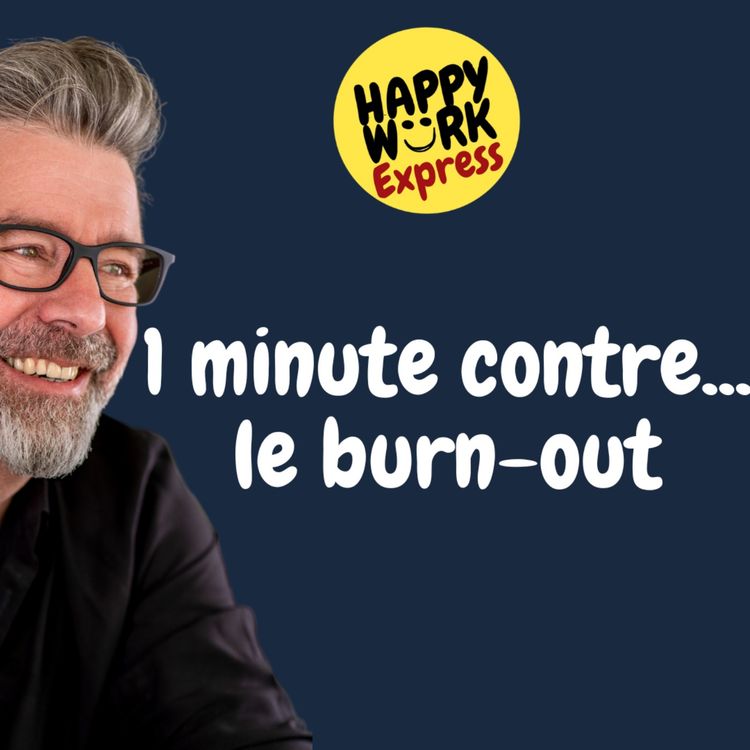 cover art for #897 - 1 minute contre... le burn-out