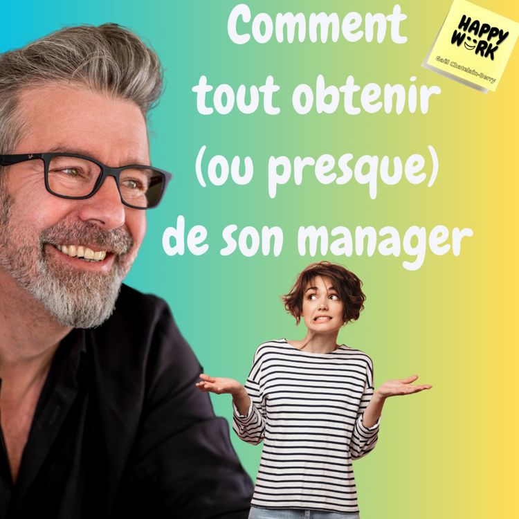 cover art for #898 - Comment tout obtenir (ou presque) de son manager