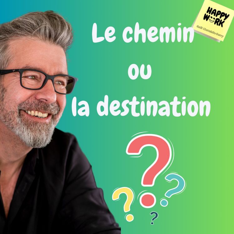 cover art for #906 - Le chemin ou la destination ?