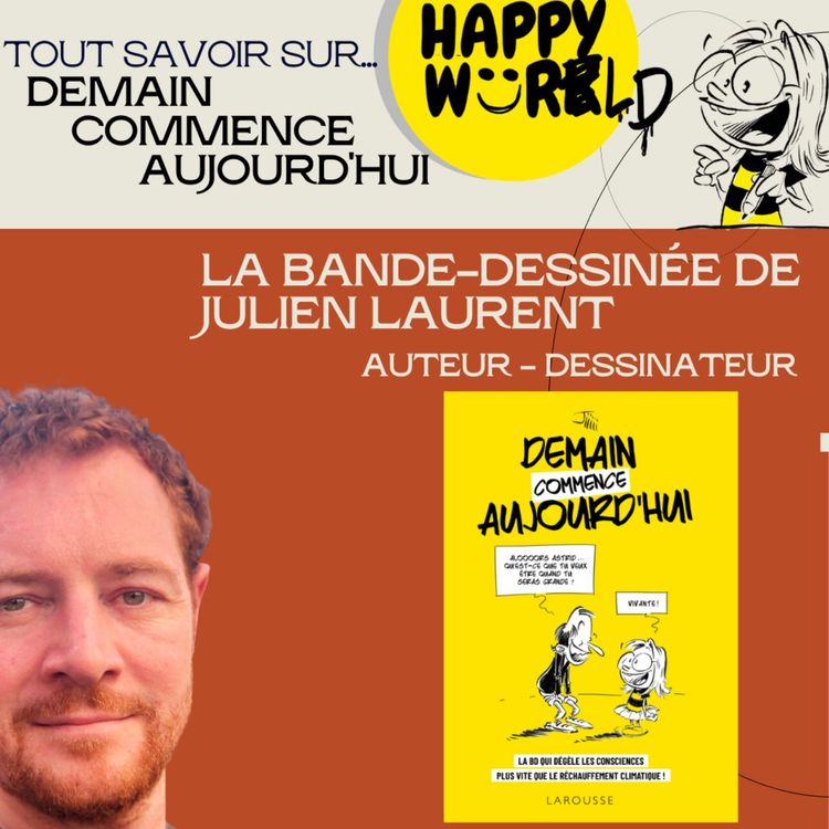 cover art for #922- Tout savoir sur... "Demain Commence Aujourd'hui", la bande dessinée de Julien Laurent