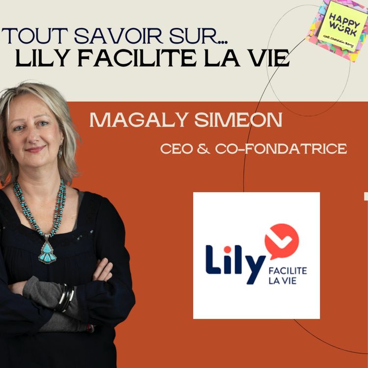 cover art for #928 - Tout savoir sur... Lily Facilite la Vie