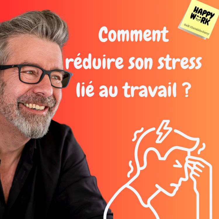 cover art for #936 - 4 clés pour réduire son stress lié au travail