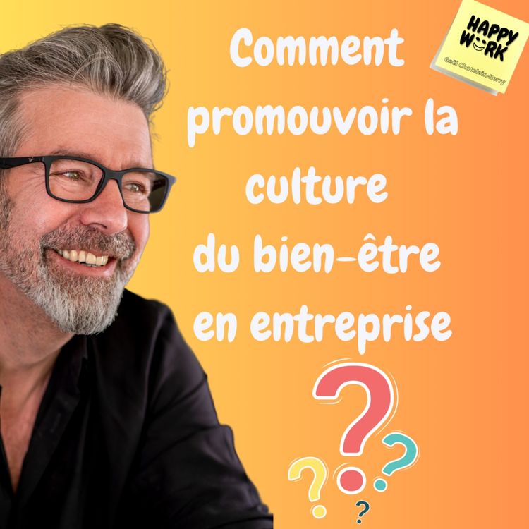 cover art for #948 - Comment promouvoir la culture du bien-être en entreprise