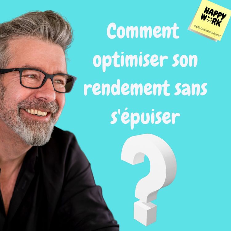 cover art for #1014 - Comment optimiser son rendement sans s'épuiser : la productivité durable
