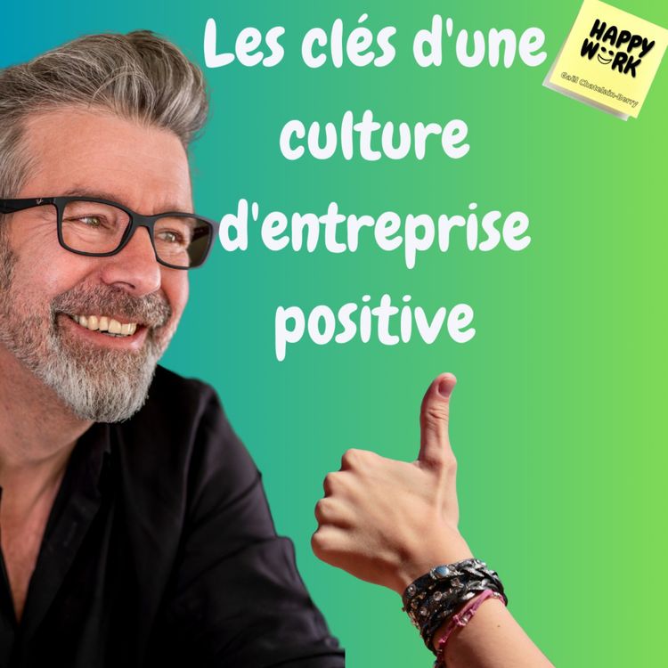 cover art for #1038 - Les clés d'une culture d'entreprise positive