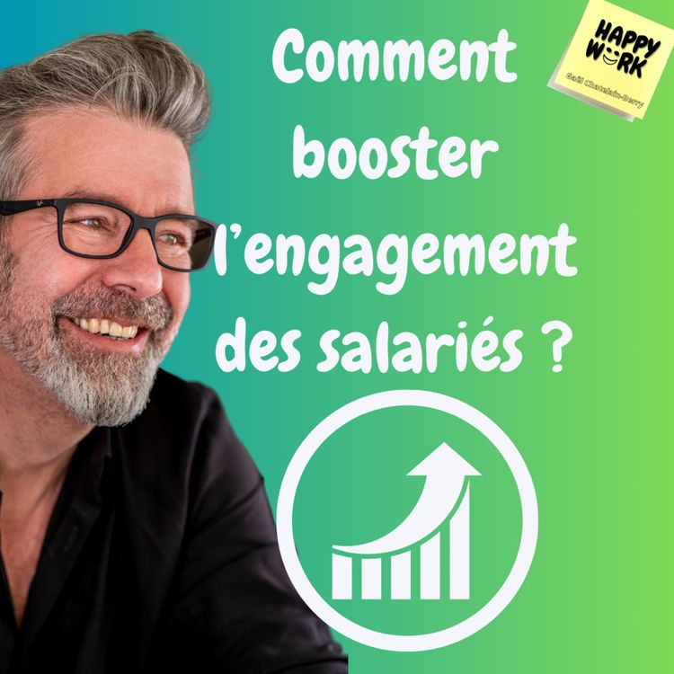 cover art for #1053 - Comment booster l’engagement des salariés ?