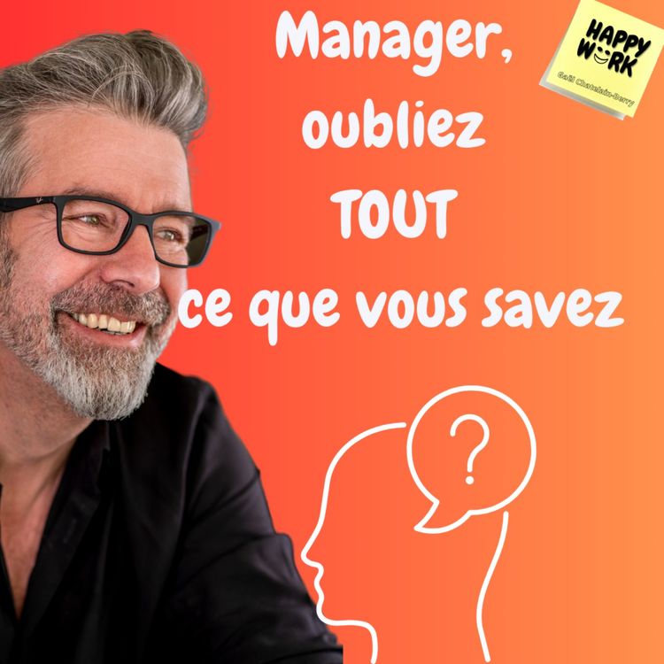 cover art for #1073 - Manager, oubliez TOUT ce que vous savez