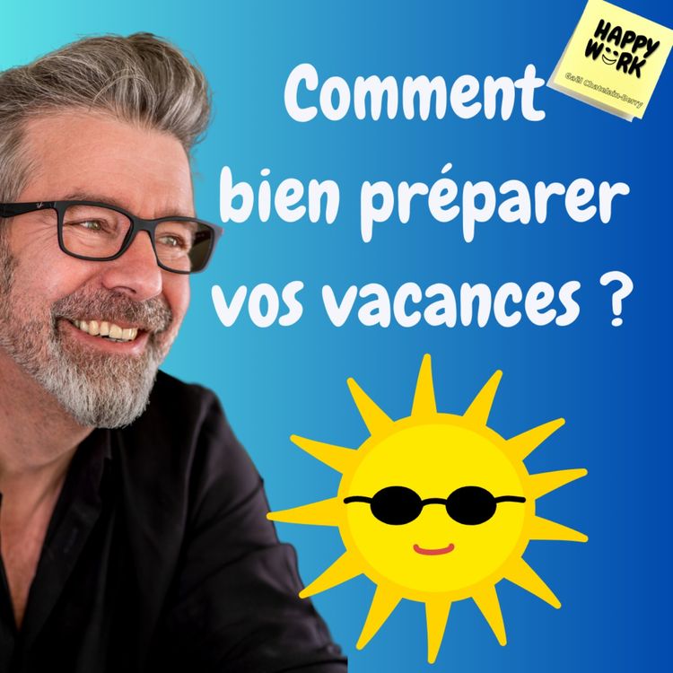 cover art for #1077 - Comment bien préparer vos vacances ?