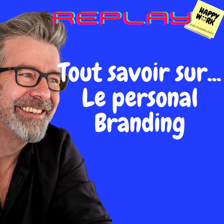 cover art for #1099 - REPLAY - Tout savoir sur... Le personal Branding - interview de Aurélie Cerffond - Journaliste Welcome to the jungle