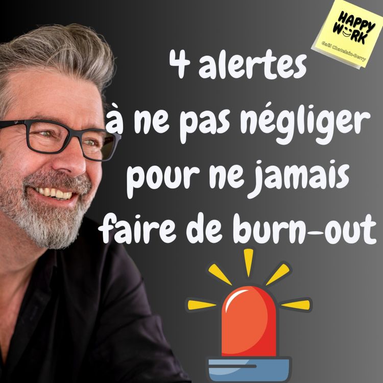 cover art for #1142 - 4 alertes à ne pas négliger pour ne jamais faire de burn-out