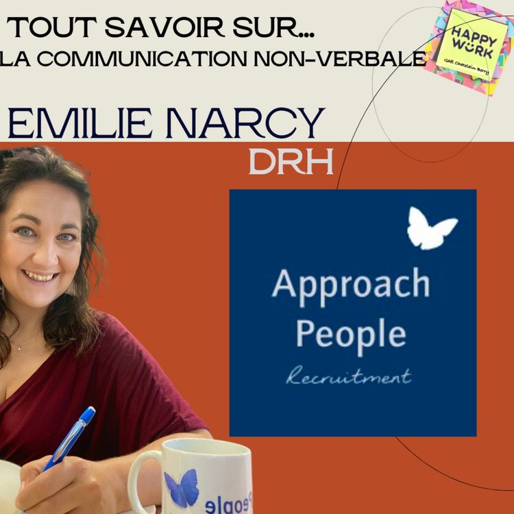 cover art for #1138 - Tout savoir sur... la communication non-verbale - entretien avec Emilie Narcy- DRH Approach People