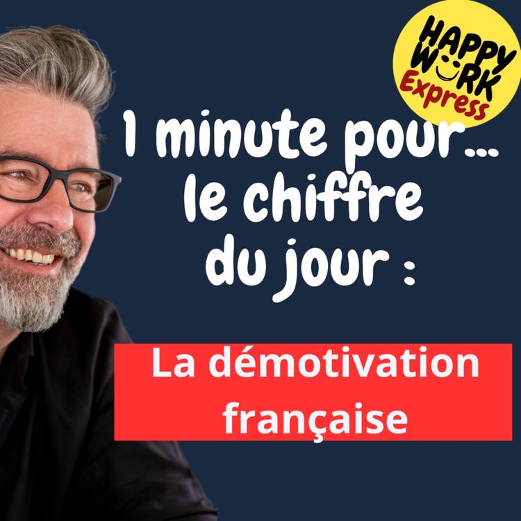 cover art for #1155 - Le chiffre du jour - La démotivation française