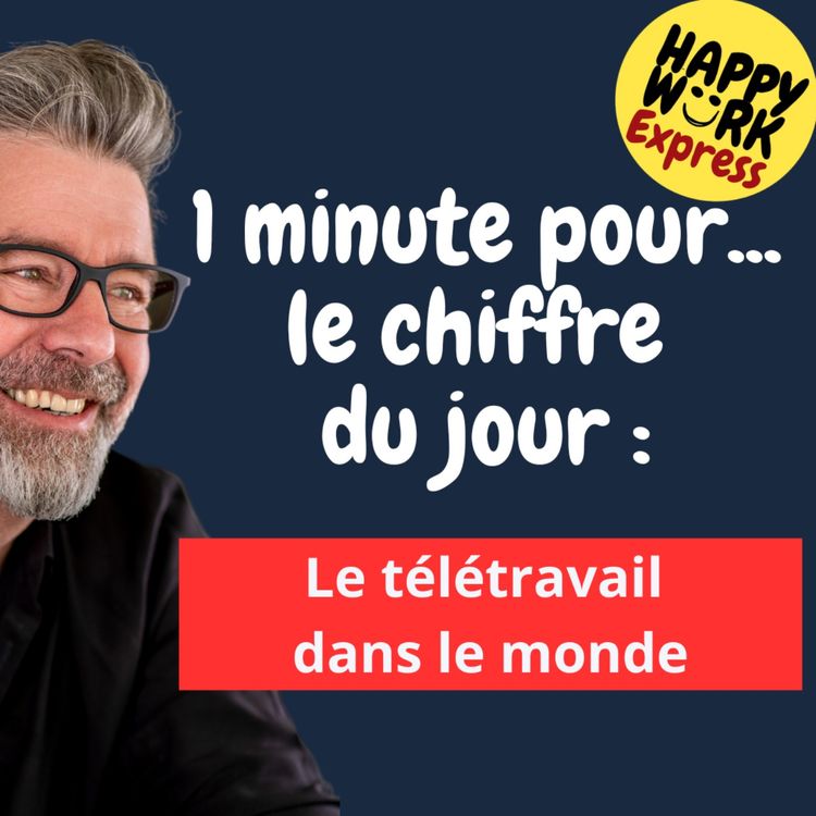 cover art for #1166 - Le chiffre du jour - le télétravail dans le monde