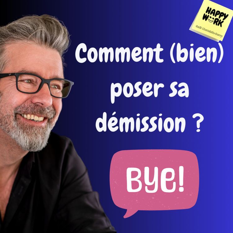 cover art for #1165 - Comment (bien) poser sa démission