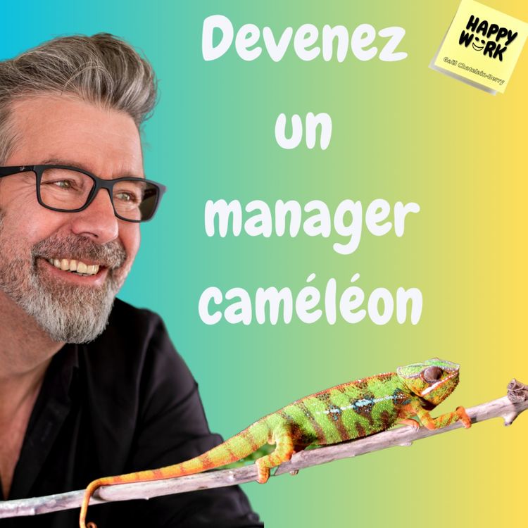 cover art for #1171 - Comment devenir un manager caméléon ?