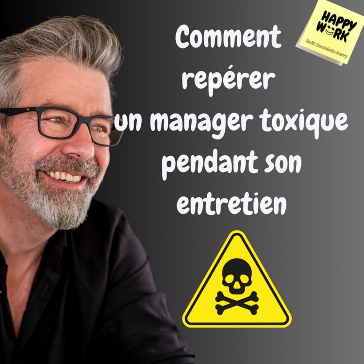 cover art for #1217 - Comment repérer un manager toxique pendant son entretien