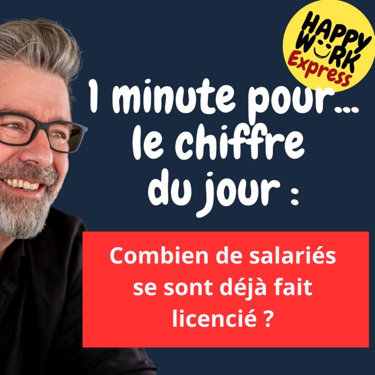 cover art for #1131 - HW Express - Combien de salariés se sont déjà fait licencié ?
