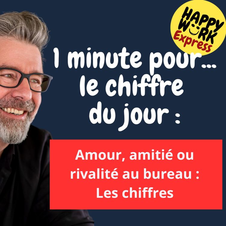 cover art for #1145 - HW Express : Amour, amitié ou rivalité au bureau : Les chiffres