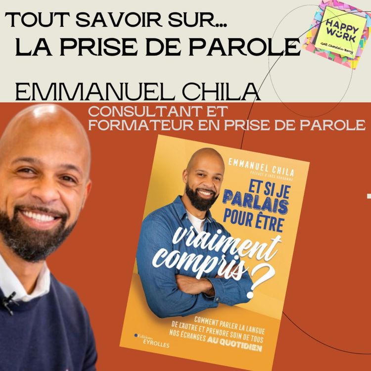 cover art for #1156 - Tout savoir sur... La prise de parole - Entretien avec Emmanuel Chila - Consultant et formateur en prise de parole
