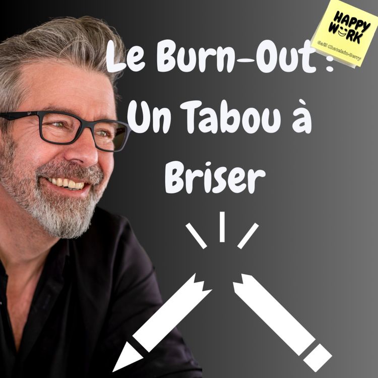 cover art for #1162 - Le Burn-Out : Un Tabou à Briser