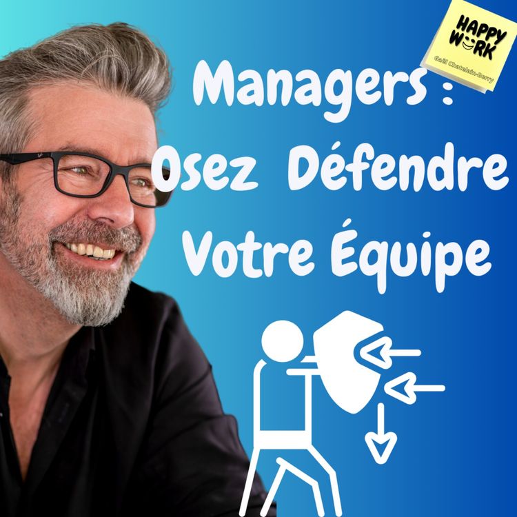 cover art for #1176 - Managers : osez défendre votre équipe !