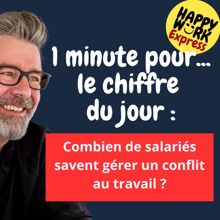 cover art for #1223 - Combien de salariés savent gérer un conflit au travail ?