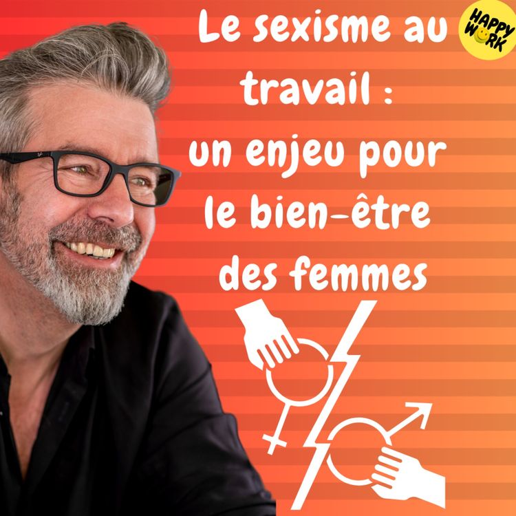 cover art for #1228 - Le sexisme au travail :  un enjeu pour  le bien-être  des femmes