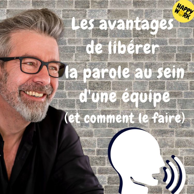cover art for #1262 - Les avantages de libérer la parole au sein d'une équipe