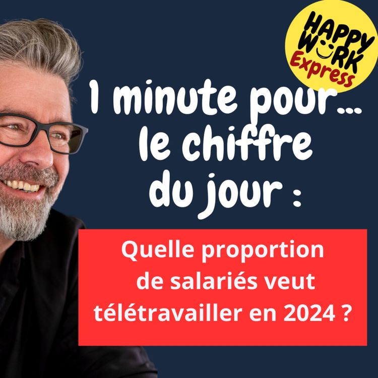 cover art for #1263 - Quelle proportion de salariés veut télétravailler en 2024 ?