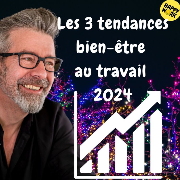 cover art for #1266 - Les 3 tendances bien-être au travail 2024