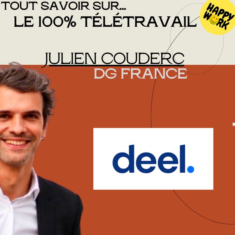 cover art for #1274 - Tout savoir sur... le 100% télétravail - Interview de Julien Couderc - DG france DEEL