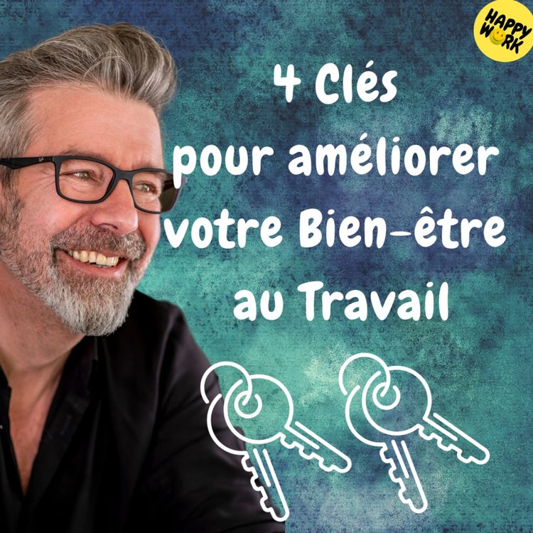 cover art for #1277 - 4 Clés pour Améliorer Votre Bien-être au Travail