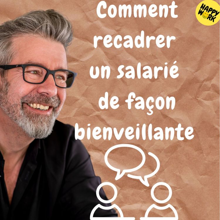cover art for #1293 - Comment recadrer un salarié de façon bienveillante
