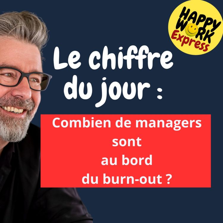 cover art for #1302 - Combien de managers sont  au bord  du burn-out ?