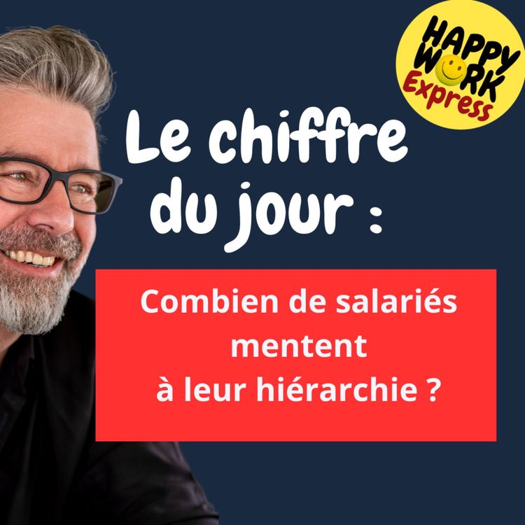 cover art for #1306 - Combien de salariés mentent à leur hiérarchie ?