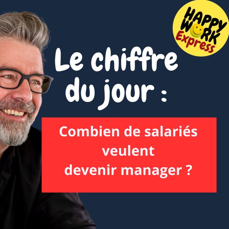 cover art for #1310 - Combien de salariés veulent  devenir manager ?