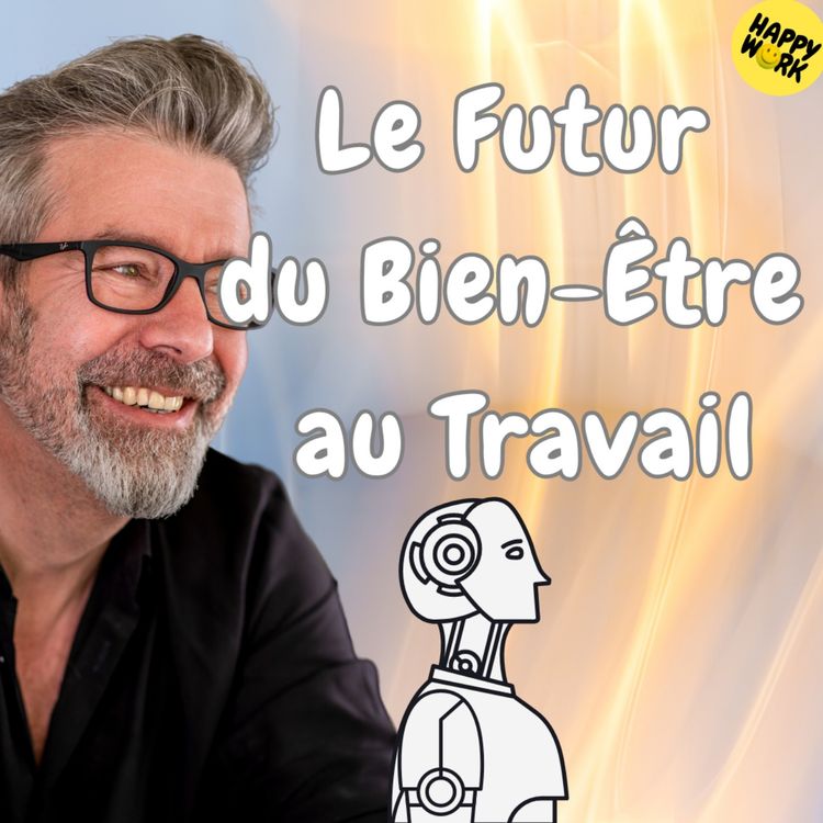 cover art for #1323 - Le Futur du Bien-Être au Travail