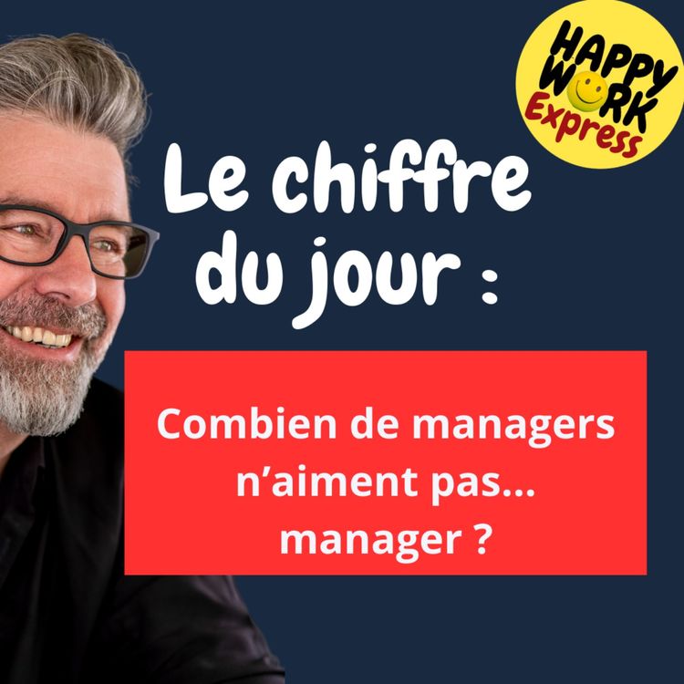 cover art for #1320 - Combien de managers n’aiment pas... manager ?