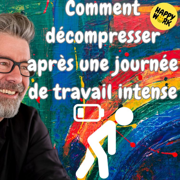 cover art for #1373 - Comment décompresser après une journée de travail intense ?