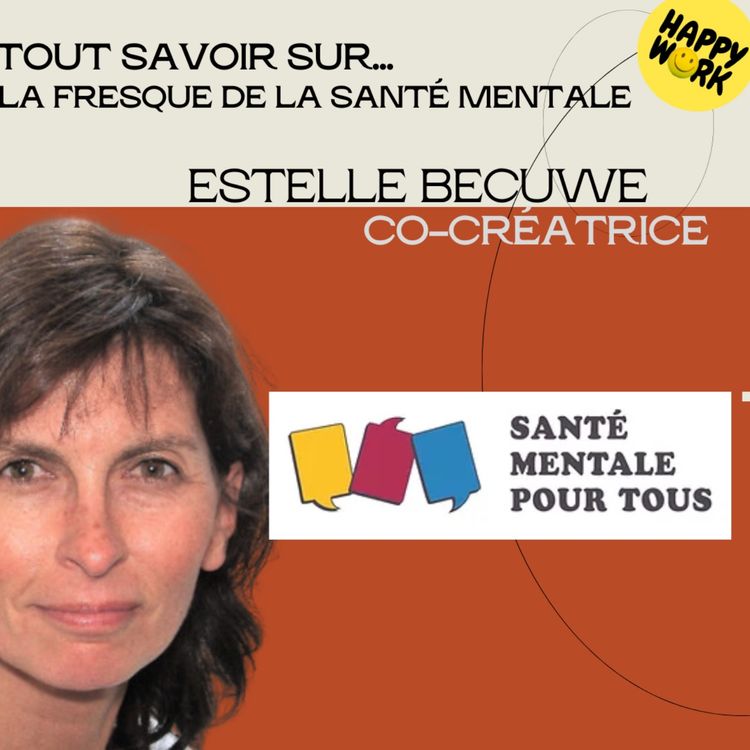 cover art for #1377 - Tout savoir sur... La fresque de la santé mentale - Entretien avec Estelle Becuwe / Co-créatrice