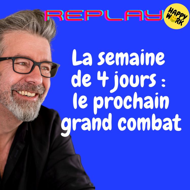 cover art for #1378 - La semaine de 4 jours : le prochain grand combat