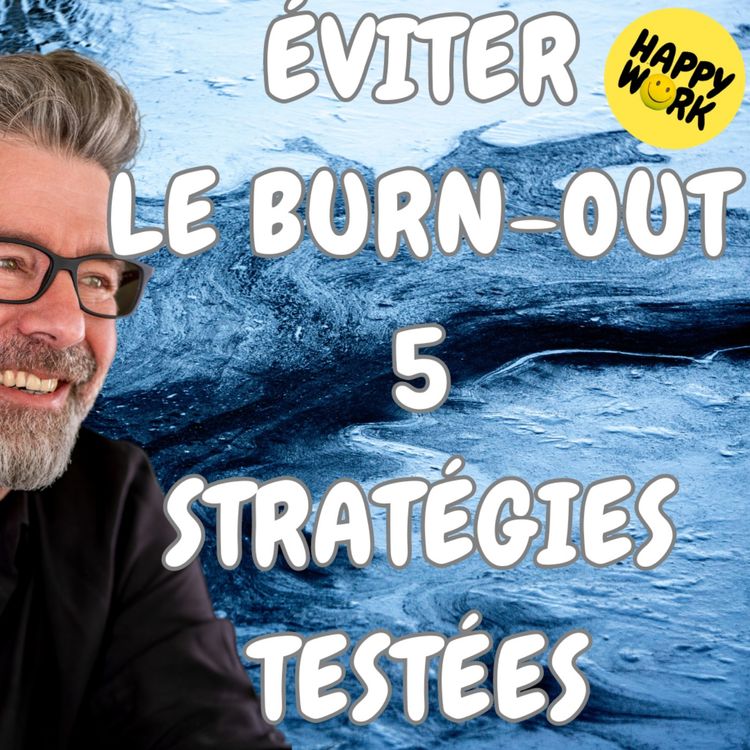 cover art for #1385 - Éviter le Burn-out : 5 stratégies testées