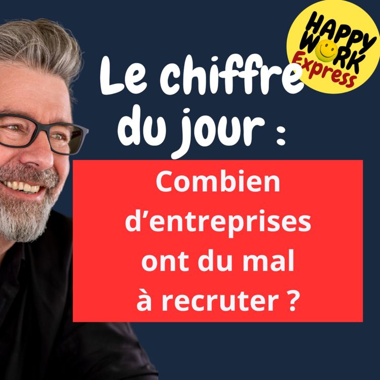 cover art for #1388 - Combien d’entreprises  ont du mal  à recruter ?