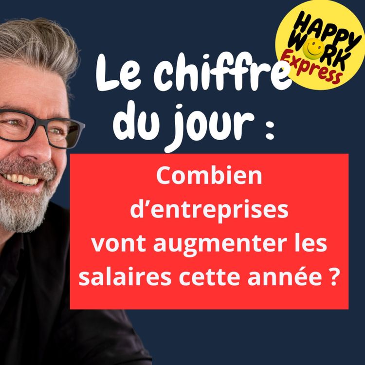 cover art for #1394 - Combien d’entreprises  vont augmenter les salaires cette année ?